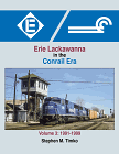 Erie Lackawanna in the Conrail Era, Volume 3: 1991-1999